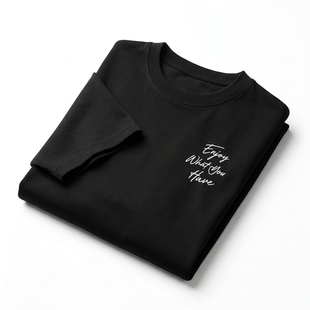 Men Enjoy What You Have Graphic Short Sleeve T Shirt