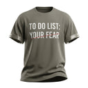 Men Graphic T Shirt To Do List Your Fear
